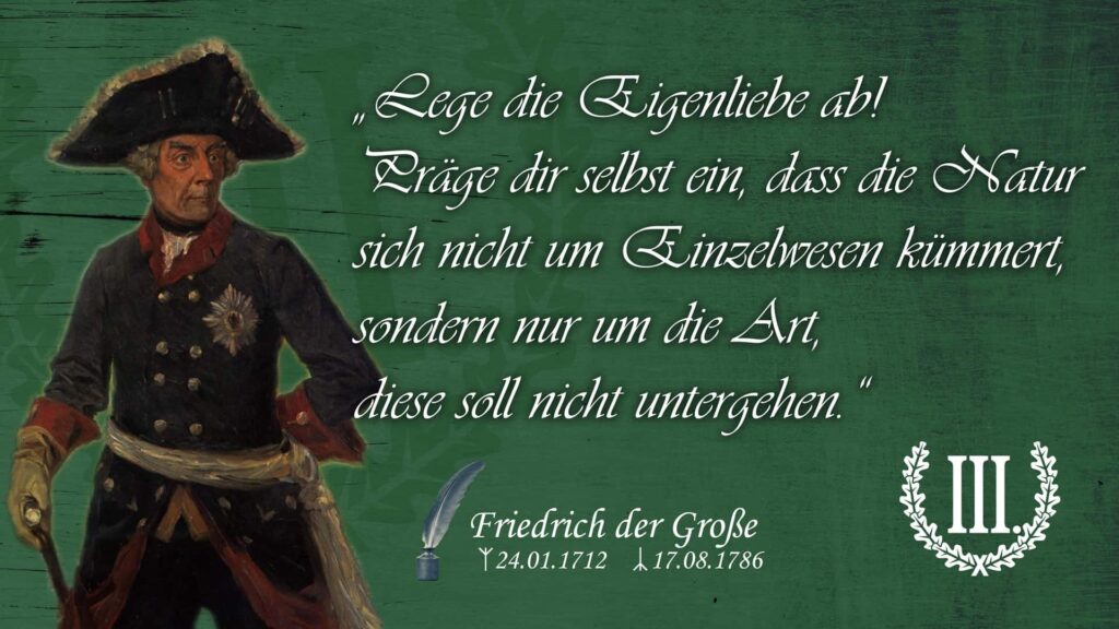 Lege die Eigenliebe ab! Präge dir selbst ein, dass die Natur sich nicht um Einzelwesen kümmert, sondern nur um die Art, diese soll nicht untergehen.